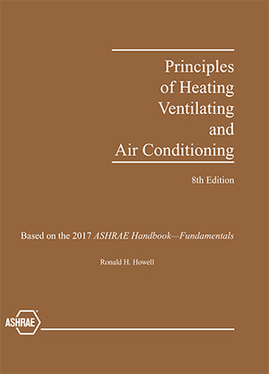 Principles Of Heating, Ventilating And Air-Conditioning, 8th Ed.